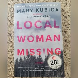 Local Woman Missing by Mary Kubica